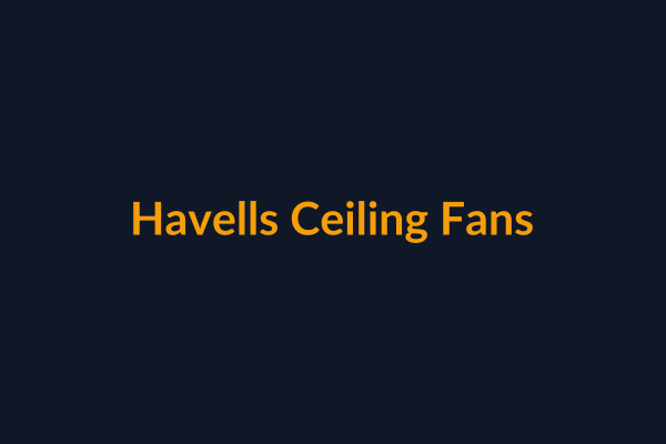 Havells Ceiling Fans available at Raguveer Electric Talala